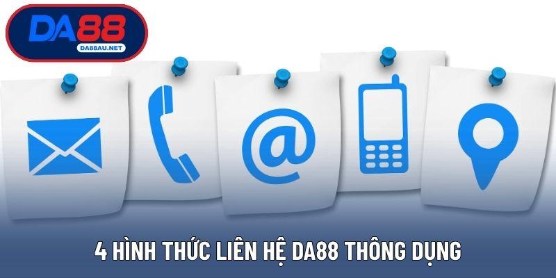 4 hình thức liên hệ DA88 thông dụng