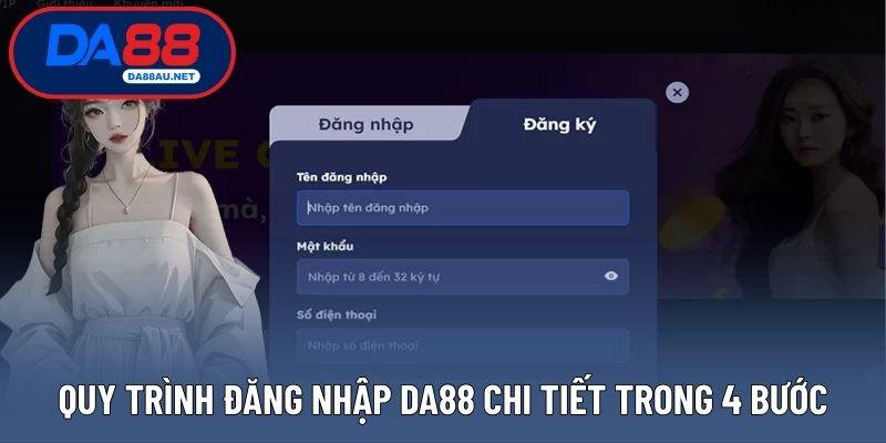 Quy trình đăng nhập DA88 chi tiết trong 4 bước